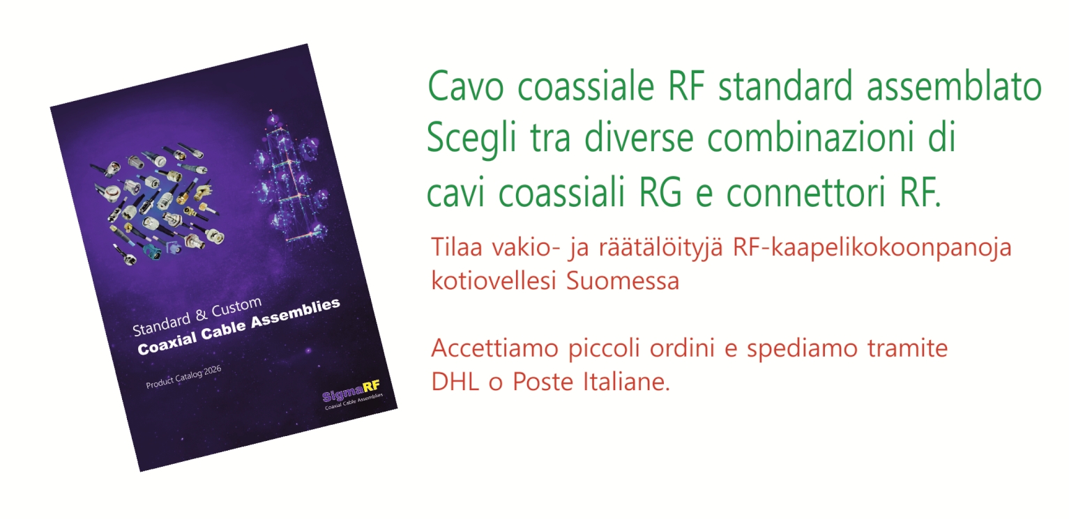 Assemblaggi di cavi coassiali RF standard e personalizzati in Italia. Cavi SMA, BNC, TNC, tipo N+RG. Testati al 100%, consegna rapida