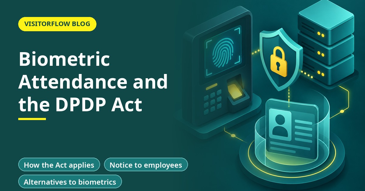 Biometric Attendance and the DPDP Act