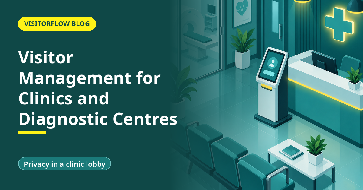 Visitor Management for Clinics and Diagnostic Centres