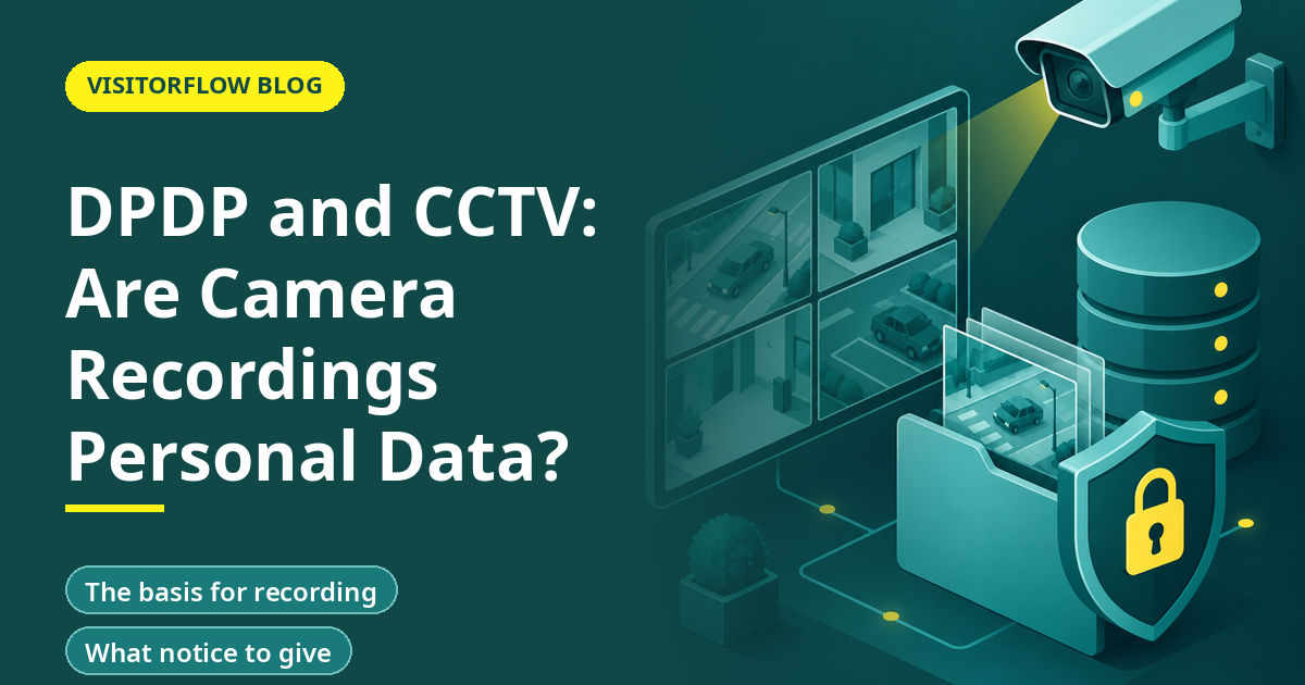 DPDP and CCTV: Are Camera Recordings Personal Data?