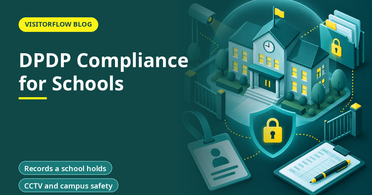 DPDP Compliance for Schools: Parents and Visitors