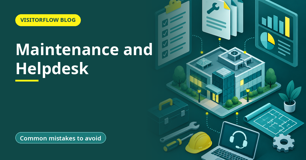 Maintenance and Helpdesk: Guides, Templates and Metrics for Facilities