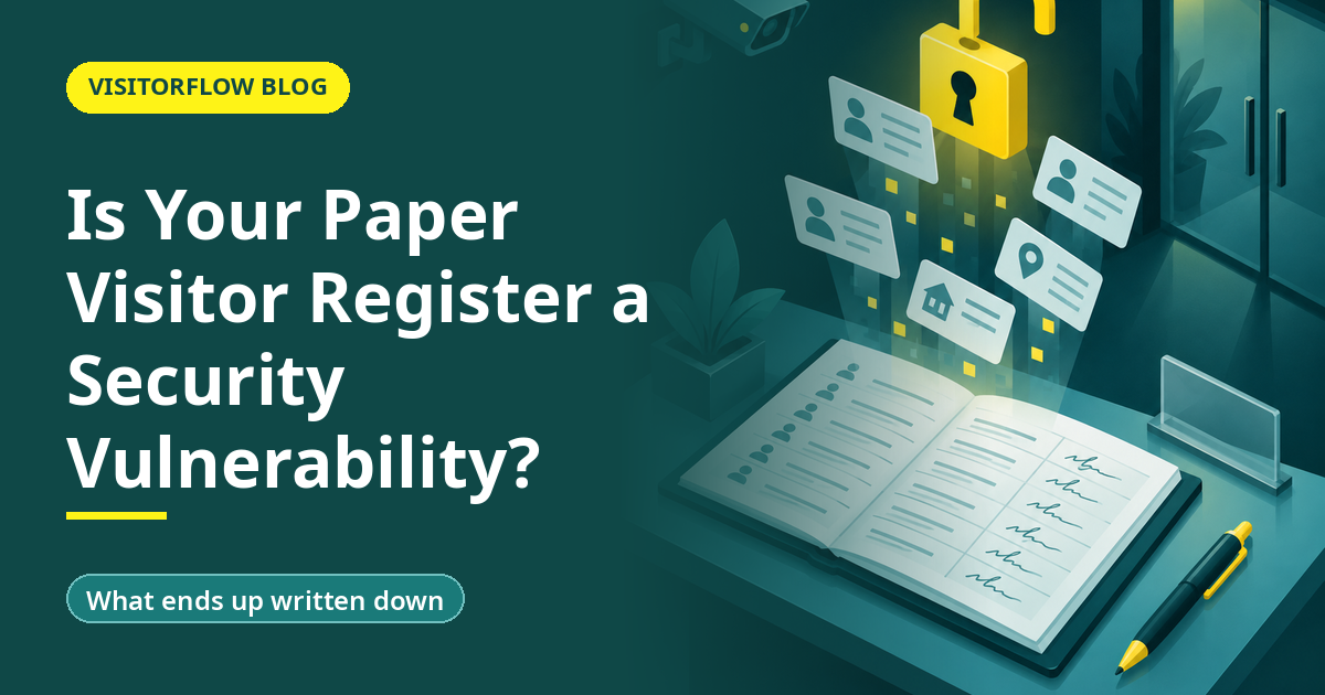 Is Your Paper Visitor Register a Security Vulnerability?