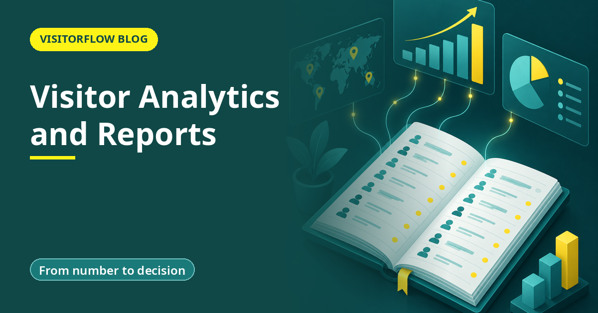 Visitor Analytics and Reports: Turning the Register Into Answers