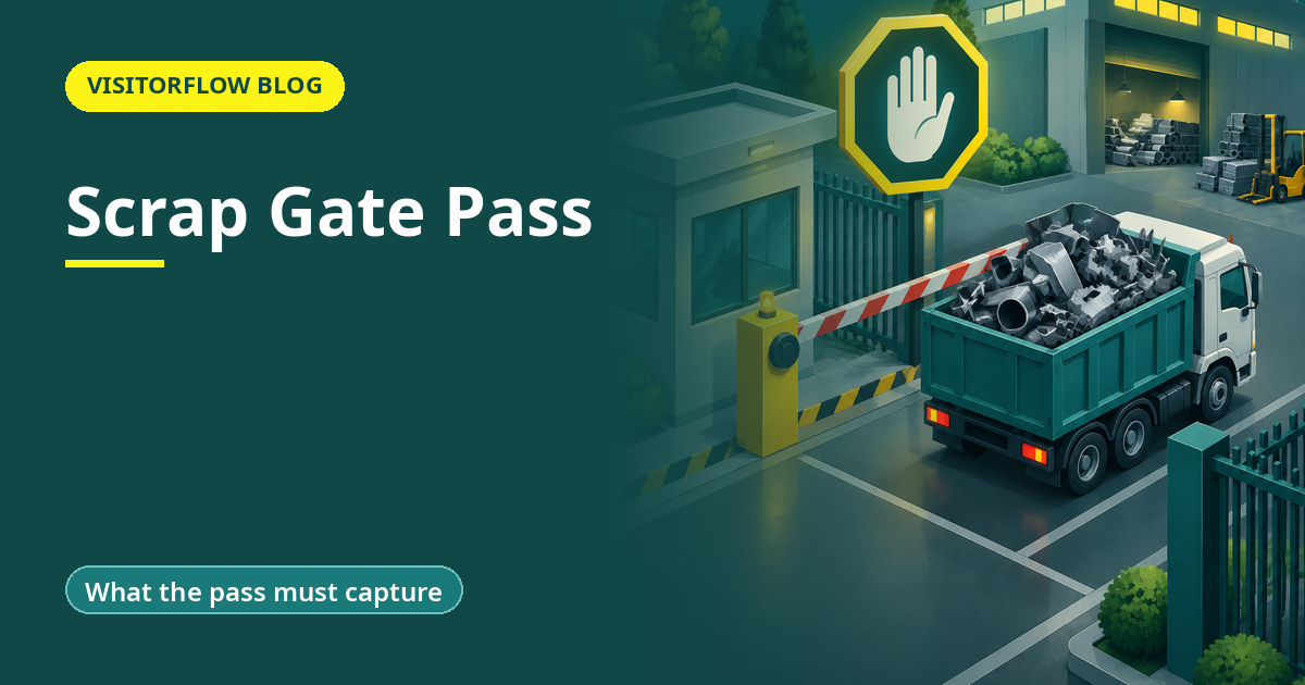 Scrap Gate Pass: Stop the Quiet Leak at the Factory Gate