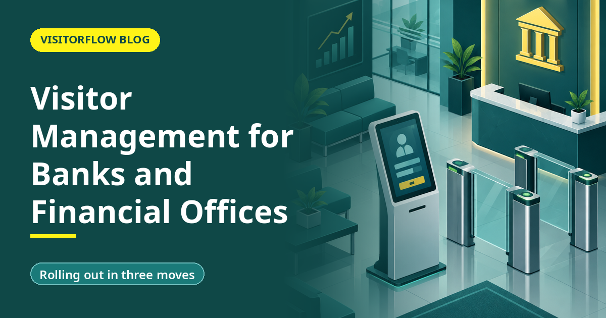 Visitor Management for Banks and Financial Offices