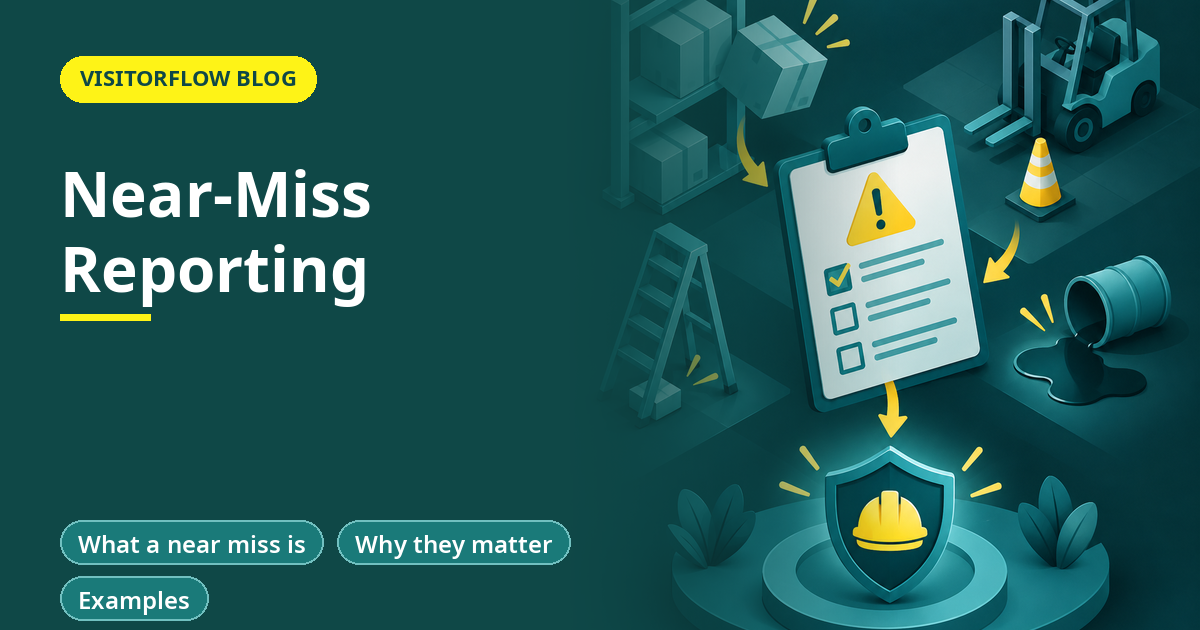 Near-Miss Reporting: Definition, Examples and a Simple System