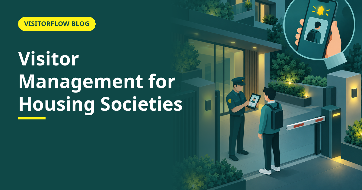 Visitor Management for Housing Societies: A Practical Guide