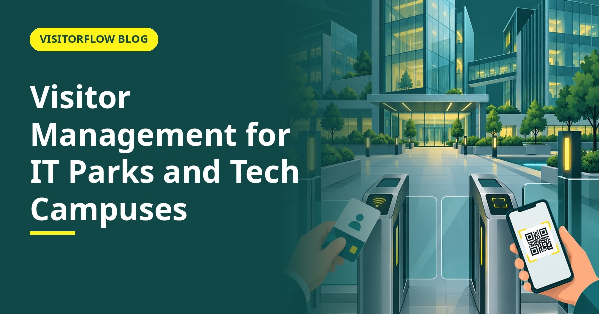 Visitor Management for IT Parks and Tech Campuses